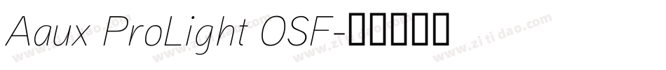 Aaux ProLight OSF字体转换